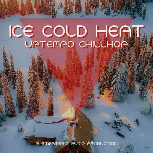 Ice Cold Heat: Uptempo Chillhop WAV MiDi-DiSCOVER