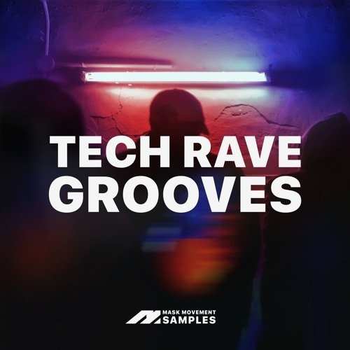 Tech Rave Grooves WAV-FANTASTiC