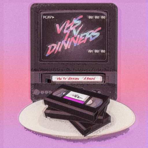 VHS TV Dinners WAV-FANTASTiC