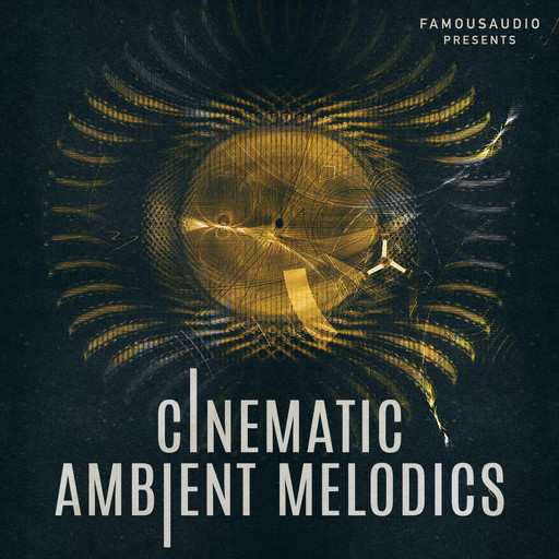 Cinematic Ambient Melodics WAV-FANTASTiC