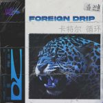 Foreign Drip WAV DiSCOVER | 06/October/2021 | 103MB 'Foreign Drip' includes 25...