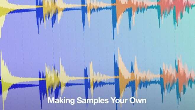 Making Samples Your Own TUTORiAL