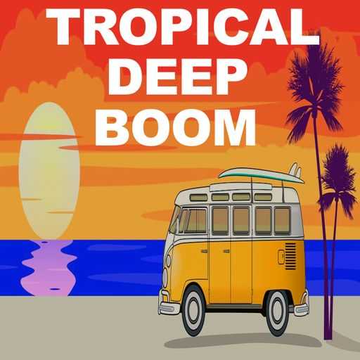 Tropical Deep Boom WAV-FANTASTiC