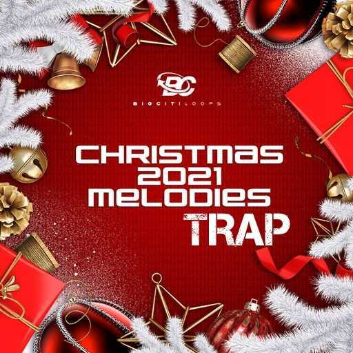 Christmas 2021 Melodies Trap WAV-FANTASTiC