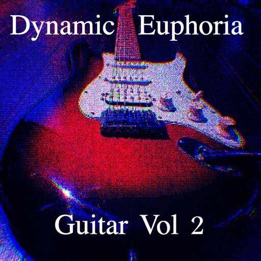 Dynamic Euphoria Guitar Vol.2 AiFF-FANTASTiC