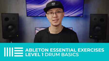Ableton Essential Exercises Level 1: Drum Basics