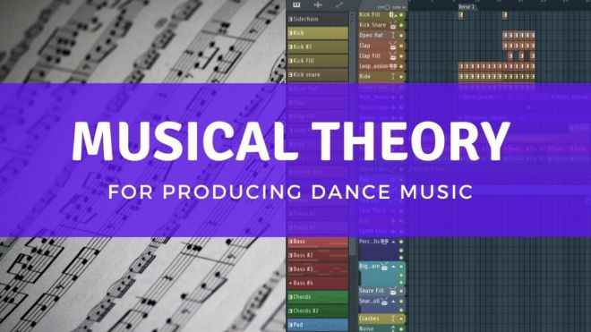 FL Studio Musical Theory for Dance Music Production
