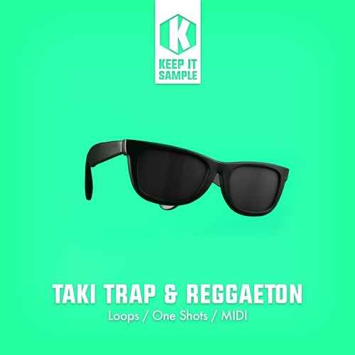 Taki Trap And Reggaeton WAV MiDi-FANTASTiC