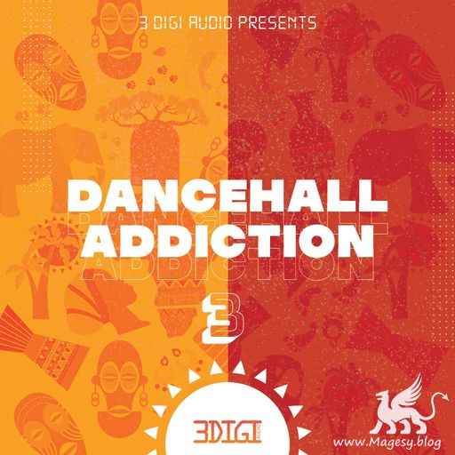 Dancehall Addiction 3 WAV-FANTASTiC