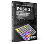 Hands On Ableton Push 2 TUTORiAL [GERMAN]