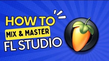 FL Studio Tutorial: Mixing And Mastering Techniques TUTORiAL