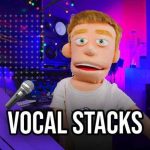 Vocal Stacks TUTORiAL Team DECiBEL | 29 July 2022 | 161.1MB Complete...