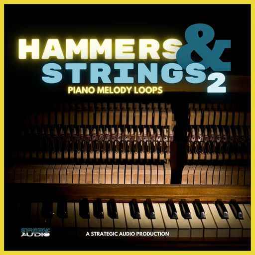 Hammers And Strings 2: Piano Melody Loops WAV-FANTASTiC