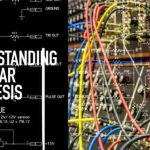 Understanding Modular Synthesis TUTORiAL
