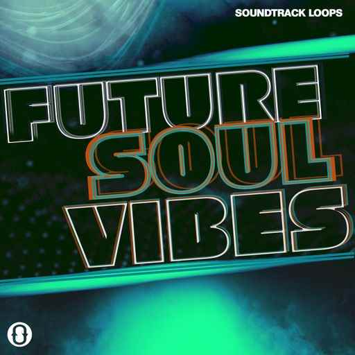 Future Soul Vibes WAV-FANTASTiC