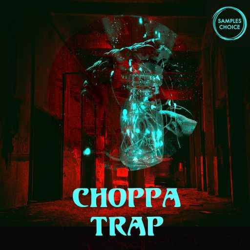 Choppa Trap WAV-FANTASTiC