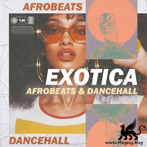 Exotica: Afrobeats And Dancehall WAV MiDi-FANTASTiC