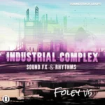 Foley V5: Industrial Complex WAV-FANTASTiC