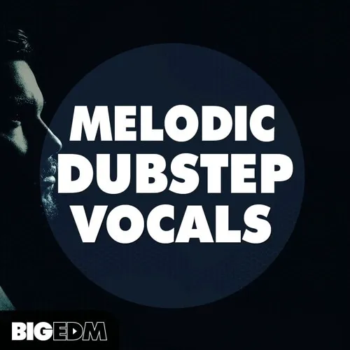 Melodic Dubstep Vocals WAV MiDi-FANTASTiC-MaGeSY