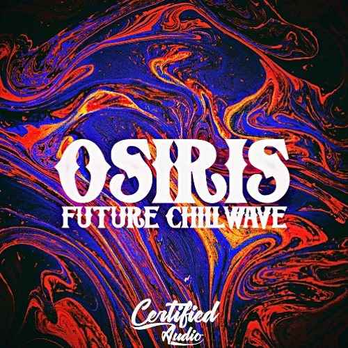 Osiris: Future Chillwave WAV-FANTASTiC