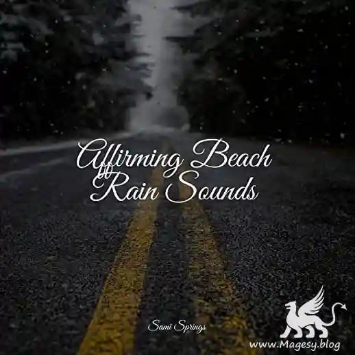 Affirming Beach Rain Sounds Effects FLAC-MaGeSY