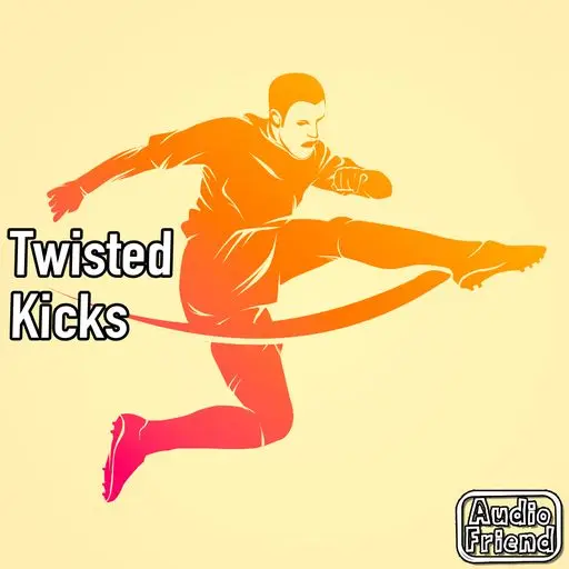 Twisted Kicks WAV-FANTASTiC