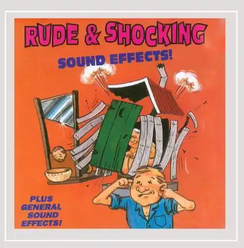 Rude And Shocking Sound Effects FLAC