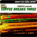 Coffee Breaks Three: Crusty Old School Hip Hop WAV
