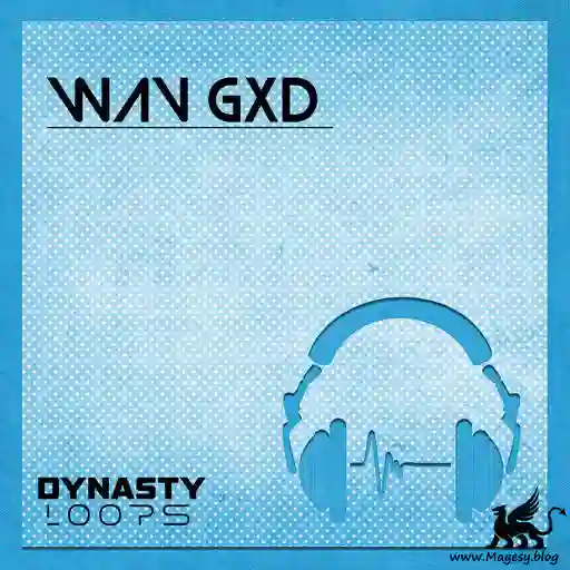 Dynasty Loops WAV GXD WAV-FANTASTiC