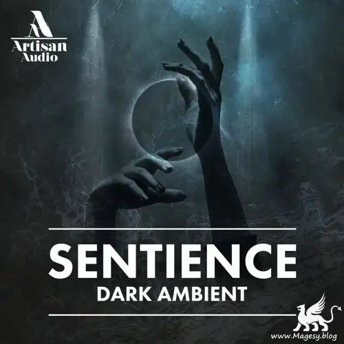 Sentience: Dark Ambient MULTiFORMAT