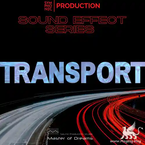 Transport SFX Series WAV-FANTASTiC-MaGeSY