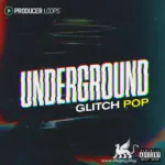 Underground Glitch Pop MULTiFORMAT
