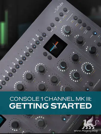 Console 1 Channel Mk III Getting Started TUTORiAL-MaGeSY