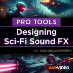 Pro Tools: Designing Sci-Fi and Futuristic Sound FX TUTORiAL-DECiBEL