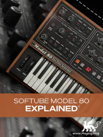 Softube Model 80 Explained TUTORiAL-MaGeSY