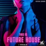 This Is Future House Vol.1 WAV