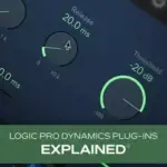 Logic Pro Dynamics Plug-Ins Explained® HiDERA | 14 April 2024 | 205...