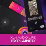 XLN Audio Life Explained TUTORiAL