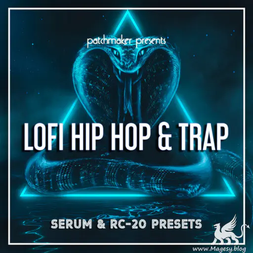 Lo-Fi Hip Hop And Trap MiDi SERUM RC20 PRESETS-GTA-MaGeSY