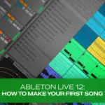 Ableton Live 12: How to Make Your First Song TUTORiAL