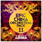 Epic China Orchestral Pack 2 WAV MiDi-FANTASTiC
