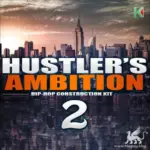Hustlers Ambition 2 WAV MiDi-FANTASTiC