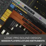 Logic Pro Sound Design: Session Players And Studio Instruments TUTORiAL