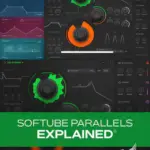 Softube Parallels Explained TUTORiAL