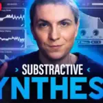 Subtractive Synthesis TUTORiAL-FANTASTiC