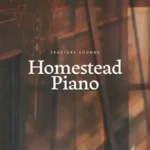 Homestead Piano v1.0.1 KONTAKT