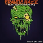 Frantic Haze: Crunchy Hip Hop Drums WAV-FANTASTiC