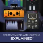Creative Mixing with Clipping Explained TUTORiAL-HiDERA