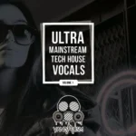Ultra Mainstream Tech House Vocals WAV MiDi-FANTASTiC