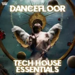 Dancefloor Tech House Essentials WAV MiDi-FANTASTiC